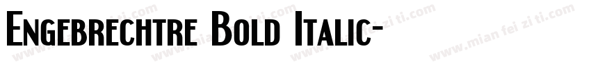 Engebrechtre Bold Italic字体转换